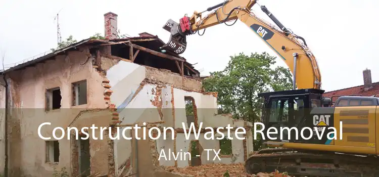 Construction Waste Removal Alvin - TX