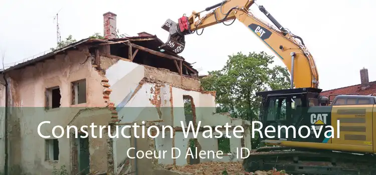 Construction Waste Removal Coeur D Alene - ID