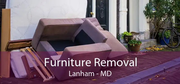 Furniture Removal Lanham - MD