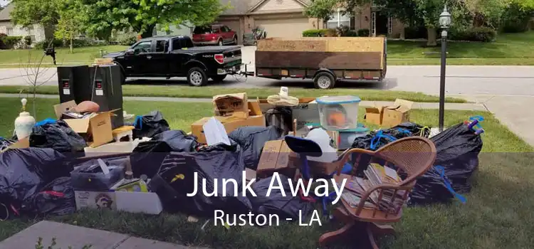 Junk Away Ruston - LA