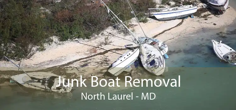 Junk Boat Removal North Laurel - MD