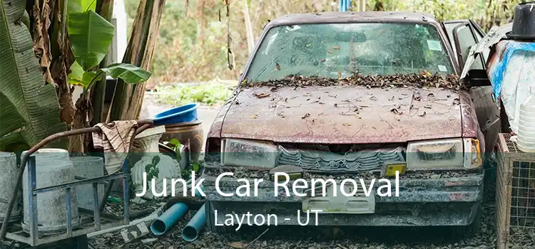 Junk Car Removal Layton - UT