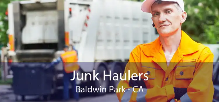 Junk Haulers Baldwin Park - CA