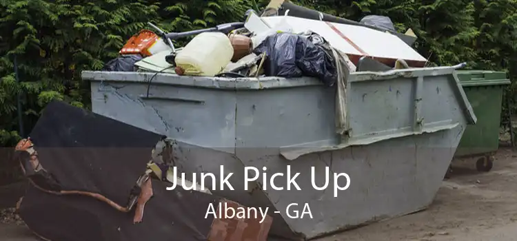 Junk Pick Up Albany - GA