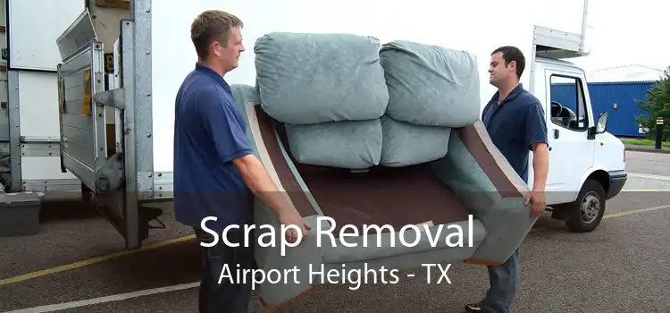Scrap Removal Airport Heights - TX