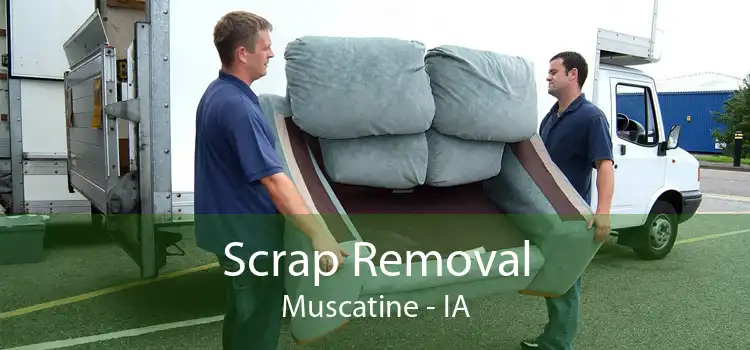 Scrap Removal Muscatine - IA