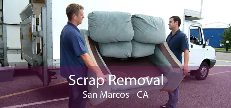 Scrap Removal San Marcos - CA